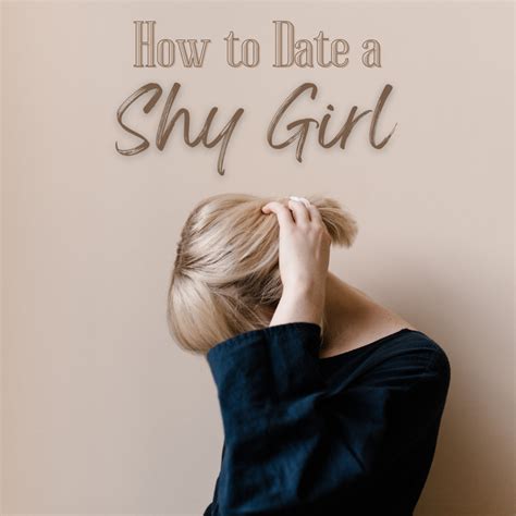 how to date a shy girl pairedlife