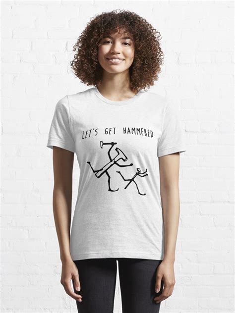 Lets Get Hammered T Shirt By Caretta Redbubble