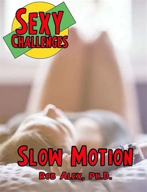 jp sexy challenge slow motion sexy challenges book 1 english edition 電子書籍 alex