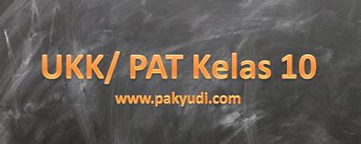 Contoh latihan soal uas / ulangan akhir semester 1 (ganjil) kelas x, xi, xii ma mapel fiqih dan kunci jawaban. Download Soal UKK Prakarya Kelas 10 dan Kunci Jawaban ...