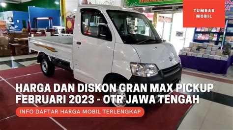 Update Harga Dan Diskon Daihatsu Gran Max Pickup Terbaru Februari