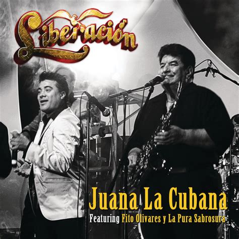 Juana La Cubana Single By Liberación Spotify