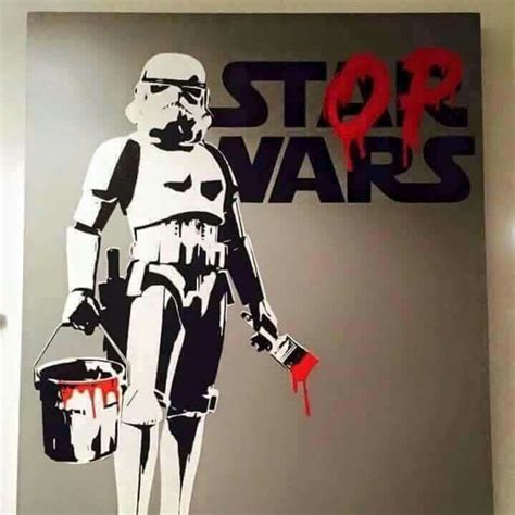 Stop Wars Street Art Banksy Banksy Art Street Art