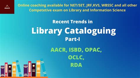 Library Cataloguing Recent Trends In Library Cataloguing Part I