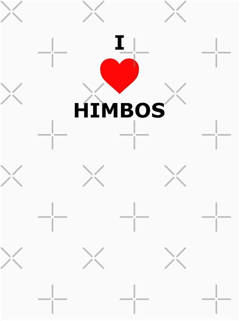 i love himbos t shirt by kitcaro redbubble