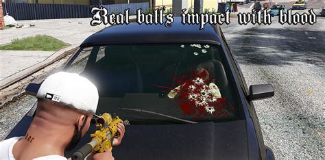 Maybe you would like to learn more about one of these? Real bullet impact with blood - GTA5-Mods.com
