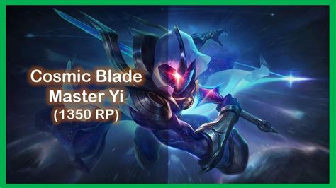 Cosmic Blade Master Yi Skin Youtube