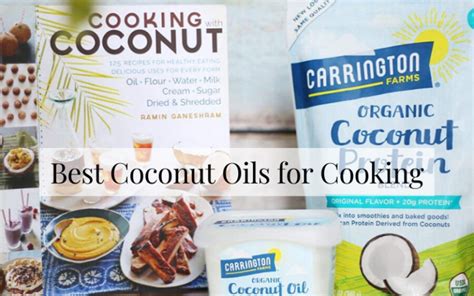 Best Coconut Oils For Cooking Top Picks Reviews 2024 Chefs Resource