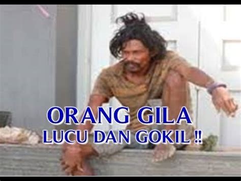 VIDEO ORANG GILA LUCU DAN GOKIL "SAAT LIHAT WANITA DIJALAN ... The latest tweets from video lucu indonesia (@video_lucu_ind).