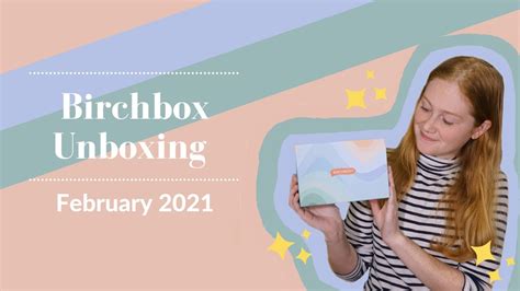 birchbox unboxing and review february 2021 youtube