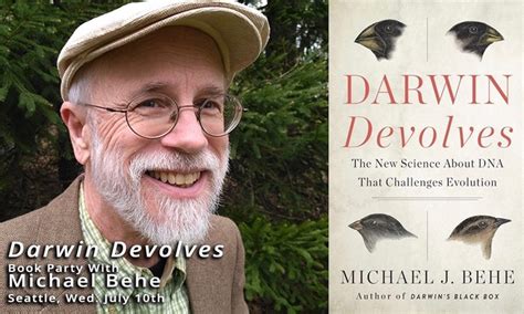 Michael Behe Darwin Devolves