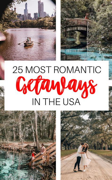 25 Most Romantic Getaways In The Usa For Couples Romantic Getaways
