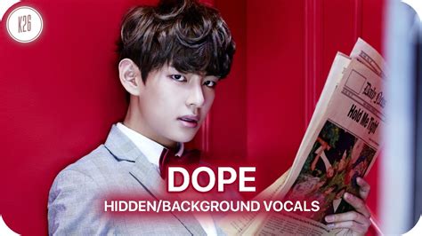 Bts 방탄소년단 ~ Dope 쩔어 ~ Hidden Vocals Visualization Youtube