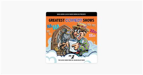 ‎greatest comedy shows volume 2 ten classic shows from the golden era of radio on apple books