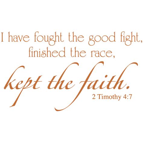 2 Timothy 47 I Have Fought The Good Fightâ ¦ Vinyl Decal Sticker