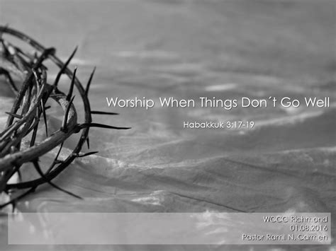 Pastor Ramil Carmens Blogs Worship When Things Dont Go Well