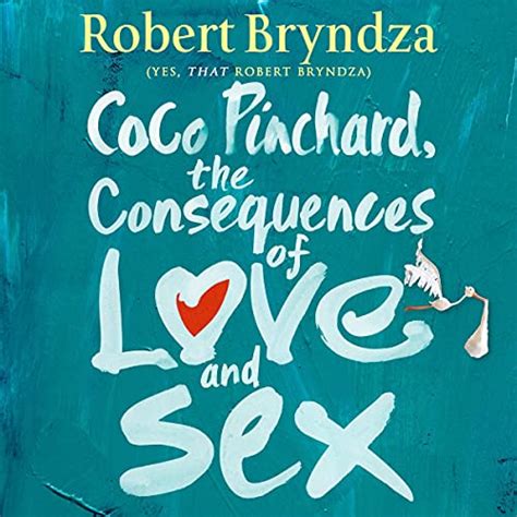 Coco Pinchard The Consequences Of Love And Sex Audio Download