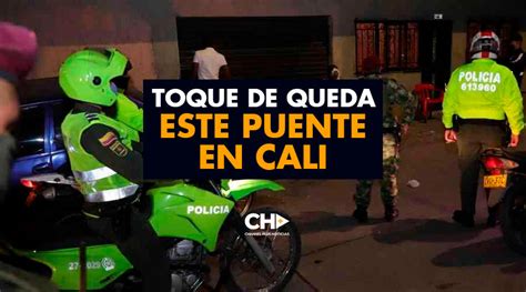 El alcalde de cali, maurice armitage, anunció hace pocos minutos que la medida comenzará a regir este jueves 21 de noviembre, a partir de después de ver la manifestación de unas 20 mil personas que concurrieron en paz hasta el cam, no tengo otra opción que decretar el toque de queda a partir. TOQUE DE QUEDA este Puente en CALI - CH+ Channel Plus ...