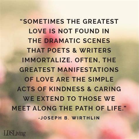 We encourage you to use these. The Virtue of Kindness | Lds quotes, Valentine quotes ...