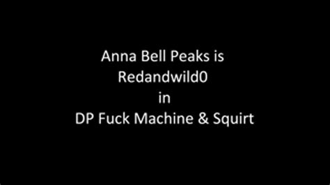 25 Double Penetration Fuck Machine With Squirt And Orgasm Anna Bell Peaks Is Redandwild0