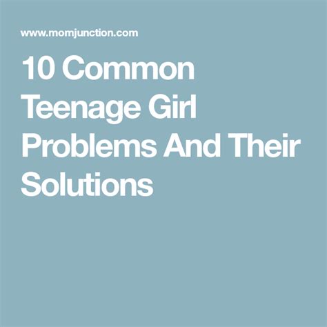 10 Common Teenage Girl Problems And Their Solutions Teenage Girl