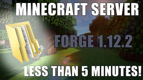 How To Set Up Your Minecraft Server In Less Than 5 Minutes Forge 1122 Youtube
