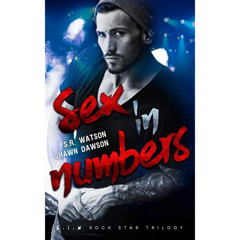 Sex In Numbers S I N Rock Star Trilogy ~ Book 1 By S R Free Nude Porn Photos