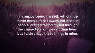 Angelina Jolie Quote “im Happy Being Myself Which Ive Never Been
