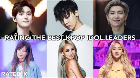 Rating The Best Kpop Idol Leaders Rated K Youtube