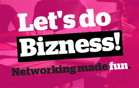 This Months Lets Do Bizness Networking Event Bizspace