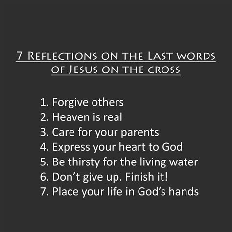 7 Reflections On The Last Words Of Jesus On The Cross Heaven Is Real Words Of Jesus The Last