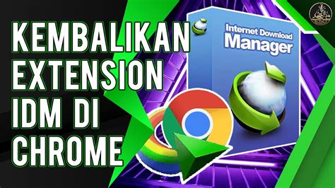It can't install its extension in web. Tutorial Kembalikan IDM Extension Ke Dalam Chrome 2013 ...