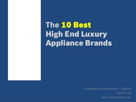 112m consumers helped this year. Top 10 Luxury Kitchen Appliance Brands