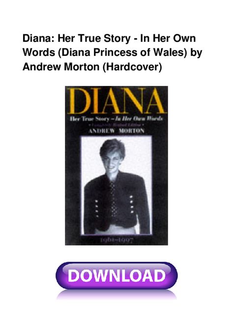Pdf Diana Her True Story In Her Own Words Diana Princess Of Wales