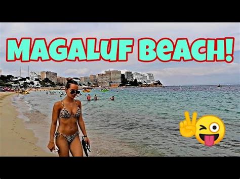 MAGALUF BEACH PART MALLORCA WALKING TOUR BEACHES OF SPAIN SUMMER TRAVEL YouTube