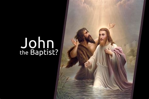 Who Was John The Baptist