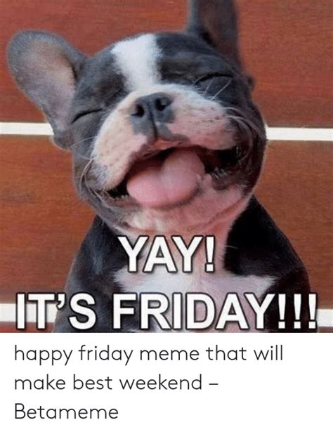 The best memes from instagram, facebook, vine, and twitter about its friday meme. 25+ Best Memes About Happy Friday Meme | Happy Friday Memes