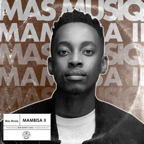 Download Mp3 Mas Musiq Serious Ft Bontle Smith Kaygee The Vibe
