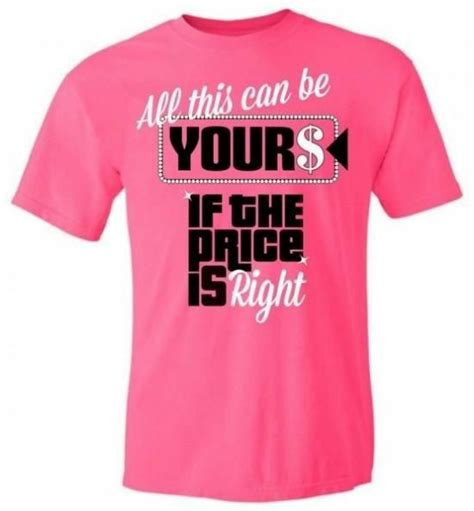 The Price Is Right T Shirt Ideas