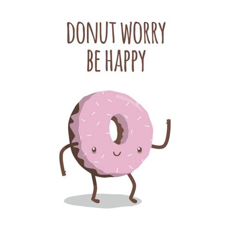 Check spelling or type a new query. Donut worry, be happy - Donut - Baseball T-Shirt | TeePublic