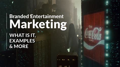 What Is Branded Entertainment Marketing