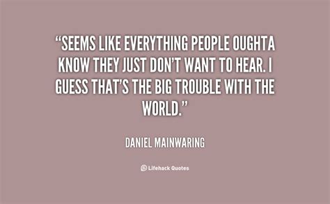 Famous quotes about knowing everything: People Who Know Everything Quotes. QuotesGram