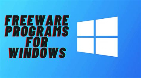 Top 20 Windows Freeware Programs You May Not Know