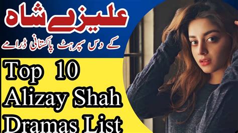 Alizay Shah Top 10 Pakistani Dramas List Alizay Shah Best Dramas