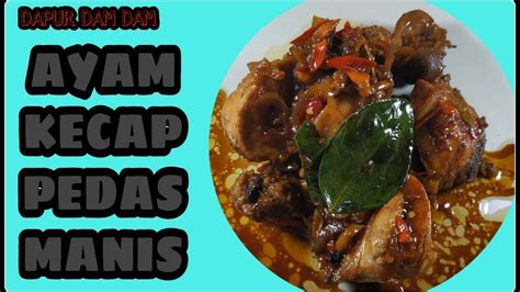 Resep krengsengan kaki ayam ini sangat mudah dipraktikan untuk hidangan santap siang dengan keluarga. Resep masakan ayam kecap pedas manis sederhana - YouTube