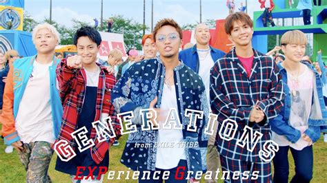 Generations From Exile Tribe Experience Greatness（musicvideo Youtube