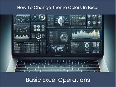 Excel Tutorial How To Change Theme Colors In Excel Excel