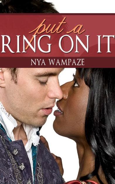 Put A Ring On It Interracial Romance Bwwm By Nya Wampaze Nook Book