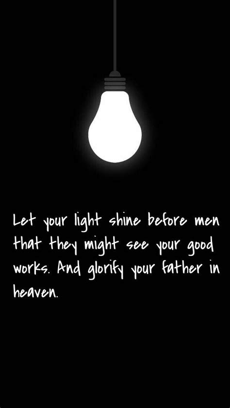 Let Your Light Shine Heavenly Father Verses Light Bulb Messages