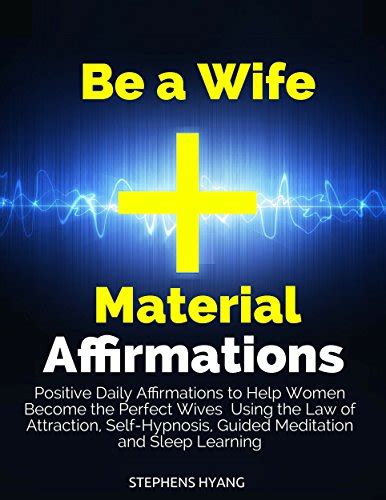 be a wife material affirmations positive daily affirmations to help women become